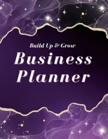 Build Up & Grow Business Planner 1387711970 Book Cover
