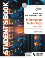 Cambridge International as Level Information Technology Student's Book Second Edition 1036005607 Book Cover