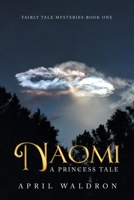 Naomi: A Princess Tale 1664274995 Book Cover