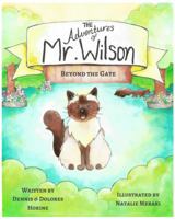 The Adventures of Mr. Wilson: A children's series about a Himalayan cat (Book 1 - In the Beginning) 0999566504 Book Cover