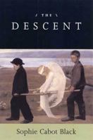 The Descent: Poems 1555974066 Book Cover