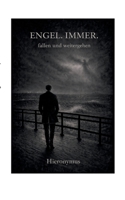 Engel. Immer.: fallen und weitergehen B0GM5BB17H Book Cover