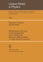 Mathematical Structure of the Singularities at the Transitions Between Steady States in Hydrodynamic Systems (Lecture Notes in Physics) 3540123334 Book Cover