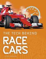 The Tech Behind Race Cars 1543574211 Book Cover