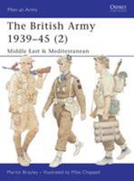 The British Army 1939-45 (2): Middle East & Mediterranean 1841762377 Book Cover