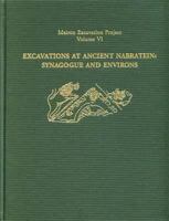 Excavations at Ancient Nabratein: Synagogue and Environs 1575061627 Book Cover