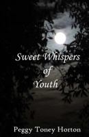 Sweet Whispers of Youth 1496135199 Book Cover