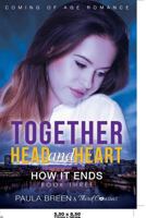 How It Ends (Together Head and Heart, #3) 168185113X Book Cover