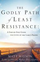 THE GODLY PATH OF LEAST RESISTANCE 1604770333 Book Cover