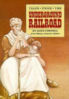 Tales from the Underground Railroad 1588302040 Book Cover