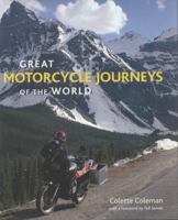 Great Motorcycle Journeys of the World 1847730809 Book Cover