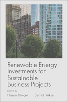 Renewable Energy Investments for Sustainable Business Projects 1803828846 Book Cover