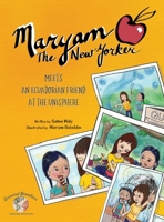 Maryam The New Yorker: Meets an Ecuadorian Friend at the Unisphere 1735846899 Book Cover