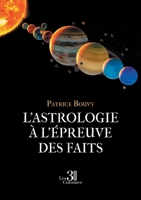 L'astrologie à l'épreuve des faits B0F5WB1FQF Book Cover