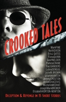 Crooked Tales: Deception & Revenge in 15 Short Stories 1544057792 Book Cover