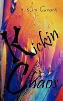 Kickin Chaos 1456722182 Book Cover