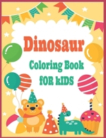 Dinosaur Coloring Book for Kids: Fantastic Dinosaur Coloring Book for Boys, Girls, Toddlers, Preschoolers, Kids 3-8,4-8, 6-8 (Paperback) B08P3VJPZB Book Cover