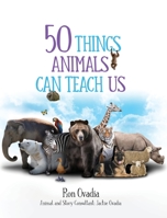 50 Things Animals Can Teach Us B0BJ32FW41 Book Cover