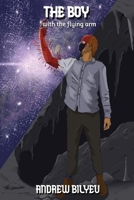 The Boy with the Flying Arm B0F2FMTFVN Book Cover