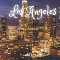 Los Angeles: A Beautiful Print Landscape Art Picture Country Travel Photography Meditation Coffee Table Book of California, United States of America B09TF22537 Book Cover