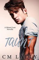 Taunt (Miami Lust) (Volume 3) 1978257678 Book Cover