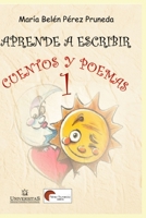 Aprende a escribir cuentos y poemas: Para niños desde 6 años B08Y5KRR46 Book Cover