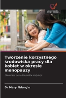Tworzenie korzystnego srodowiska pracy dla kobiet w okresie menopauzy (Polish Edition) 6209508235 Book Cover