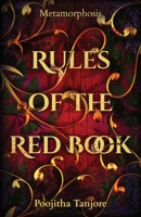 Rules of the Red Book: Metamorphosis 1637304277 Book Cover