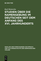 Studien �ber Die Namengebung Im Deutschen Seit Dem Anfang Des XVI. Jahrhunderts 3111271722 Book Cover