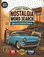 Large Print Nostalgia Word Search: Classic Cars & Automotive Memories B0H9GP2P6R Book Cover