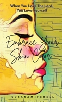 Embrace Your Skin Color 1637925751 Book Cover