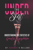 Under the Skirt: Transgender Issues for Cisgender People B09VWLRFB4 Book Cover