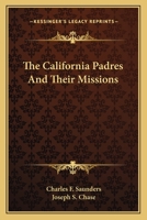 The California padres and their missions B0000D6BCU Book Cover