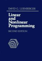 Linear and Nonlinear Programming (International Series in Operations Research & Management Science)