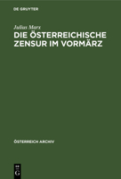 Die �sterreichische Zensur im Vorm�rz 3110651173 Book Cover