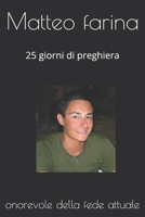 Matteo farina: 25 giorni di preghiera B08L2NXG58 Book Cover