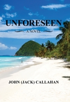 Unforeseen : A Novel 1728371635 Book Cover