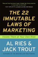 The 22 Immutable Laws of Marketing: Violate Them at Your Own Risk! 0887306667 Book Cover