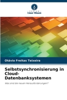 Selbstsynchronisierung in Cloud-Datenbanksystemen: Was sind die neuen Herausforderungen? 6206369056 Book Cover