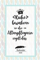 Altenpflegerin Kalender 2020: Geschenk Wochenplaner,Terminkalender 2020 für Ausbildung,Beruf,Kita,Kindergarten, Kindergärtnerin. Geschenkidee zu ... und Planer 1653714263 Book Cover