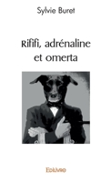 Rififi, adrénaline et omerta (French Edition) 2414539070 Book Cover