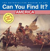 Can You Find It? America: Search and Discover More Than 150 Details in 20 Works of Art 0810988909 Book Cover