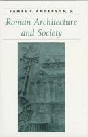 Roman Architecture and Society (Ancient Society and History) 0801869811 Book Cover