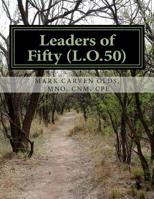 The Leaders of Fifty : The Text 1512096644 Book Cover