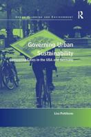 Governing Urban Sustainability: Comparing Cities in the USA and Germany 1472463161 Book Cover
