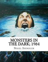 Monsters in the Dark; 1984 1540541940 Book Cover