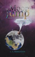Moon Jump : A Global Warming Fantasy 1643780573 Book Cover