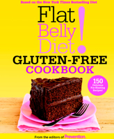 Flat Belly Diet! Gluten-Free Cookbook: The Delicious Way to Beat Bloat and Lose Your Belly 1609619404 Book Cover