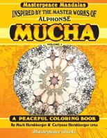Mucha Masterpeace Mandalas Coloring Book Volume 1 1944381058 Book Cover
