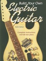 Build Your Own Electric Guitar 1846091276 Book Cover